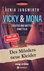 „Vicky & Mona: Tochter und Mutter ermitteln. Band 1 der Erfolgsreihe. Des Mörders neue Kleider.“ Kleider in einem Schaufenster.