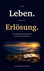 Sein Leben. Unsere Erlösung. Eine befreiende Studienreise durch den Galaterbrief. Alexander Harten.  
Illustration: offenes Buch auf Berg.