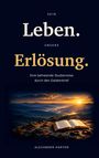 Text: "Sein Leben. Unsere Erlösung. Eine befreiende Studienreise durch den Galaterbrief. Alexander Harten." Geöffnetes Buch vor Sonnenuntergang.