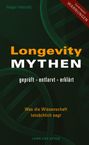 Text: "Longevity Mythen geprüft • entlarvt • erklärt. Was die Wissenschaft tatsächlich sagt. Holger Helmold."  
Grüntöne und DNA-Struktur im Hintergrund.