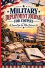Text: "Military Deployment Journal for Couples. A Journal for the Miles Between Us." Zusammengestellt mit Reise- und Militärthemen.