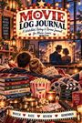 "Movie Log Journal" steht groß auf einem beleuchteten Schild. Zwei Personen schauen eingekuschelt einen Film, mit Popcorn und Filmatmosphäre.