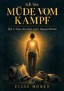 Elias Moren: Ich bin müde vom Kampf, Buch