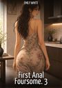 Emily White: First Anal Foursome. 3, Buch