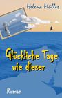 Helena Müller: Glückliche Tage wie dieser, Buch