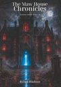 Rylan Hudson: The Maw House Chronicles, Buch