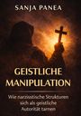 "SANJA PANEA, GEISTLICHE MANIPULATION" steht oben. Silhouette einer Kapuzengestalt mit Kreuz vor leuchtendem Hintergrund.