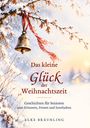 Auf Schrift: "Das kleine Glück der Weihnachtszeit." Winterliche Illustration mit einer Glocke und einem verschneiten Baum.