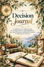 „Decision Journal“. Ein Kompass, ein Schlüssel, Bücher und eine Landschaft mit Meer. Blumen und eine Sanduhr setzen Akzente.