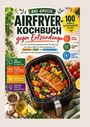 "Das große Airfryer-Kochbuch gegen Entzündungen" mit Tipps für Gelenke, Darm, Immunsystem. Illustration: Gericht im Airfryer.