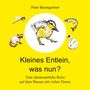 Titel: "Kleines Entlein, was nun?" von Peter Baumgartner. Illustration eines Entleins mit Tieren: Libelle, Waschbär, Fisch, Schwan.