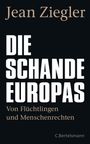 Jean Ziegler: Die Schande Europas, Buch