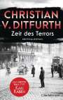 Christian V. Ditfurth: Zeit des Terrors, Buch