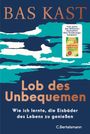 Bas Kast: Lob des Unbequemen, Buch