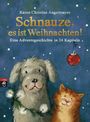 Karen Christine Angermayer: Schnauze, es ist Weihnachten, Buch