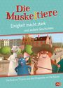 Maike Stein: Die Muskeltiere - Einigkeit macht stark, Buch