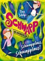 Tina Schilp: Schwapp, der Geheimschleim - Schwapplaus, Schwapplaus!, Buch