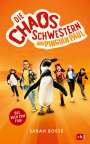 Sarah Bosse: Die Chaosschwestern und Pinguin Paul, Buch
