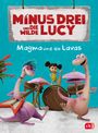 Ute Krause: Minus Drei und die wilde Lucy - Magma und die Lavas, Buch