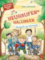 Sven Gerhardt: Die Heuhaufen-Halunken - Volle Faust aufs Hühnerauge, Buch