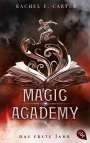 Rachel E. Carter: Magic Academy - Das erste Jahr, Buch