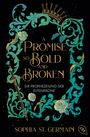 Text in kunstvollem Rahmen: "A Promise So Bold and Broken, Die Prophezeiung der Elfenkrone". Unten: "Sophia St. Germain".