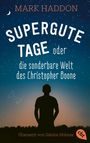 Mark Haddon: Supergute Tage oder Die sonderbare Welt des Christopher Boone, Buch