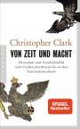 Christopher Clark: Von Zeit und Macht, Buch