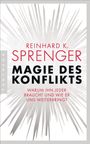 Reinhard K. Sprenger: Magie des Konflikts, Buch