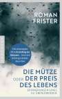Roman Frister: Die Mütze oder Der Preis des Lebens, Buch