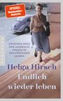 Helga Hirsch: Endlich wieder leben, Buch