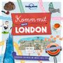 : LONELY PLANET Kinderreiseführer Komm mit nach London, Buch