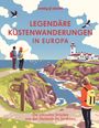 LONELY PLANET Bildband Legendäre Küstenwanderungen in Europa, Buch