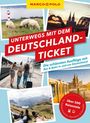 : MARCO POLO Unterwegs mit dem Deutschlandticket, Buch