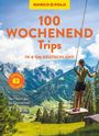 MARCO POLO Bildband 100 Wochenendtrips in & um Deutschland, Buch