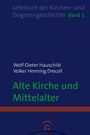 Wolf-Dieter Hauschild: Alte Kirche und Mittelalter, Buch