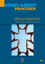 „Konfi-Arbeit praktisch“, „Worauf stehst Du? Christ*in-Sein in der Welt von heute“. Bild zeigt Hände im Kreis.