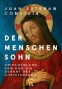 Juan Esteban Consta¿n: Der Menschensohn, Buch