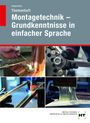 Katrin Kappenstein: Themenheft Montagetechnik - Grundkenntnisse in einfacher Sprache, Buch