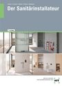 Texte: "Der Sanitärinstallateur", "12. Auflage", "Metalltechnik Anlagenmechaniker SHK". Modernes Badezimmerdesign, mit viel Glas und Holz.