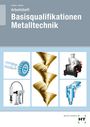 Arbeitsheft Basisqualifikationen Metalltechnik. Illustrationen von Maschinen und Metallwerkzeugen in einem technischen Stil.