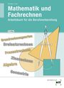 Ulf Bechinger: Mathematik und Fachrechnen, Buch