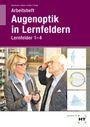 Jörn Kommnick: Arbeitsheft Augenoptik in Lernfeldern, Buch