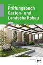 Holger Seipel: Prüfungsbuch Garten- und Landschaftsbau, Buch
