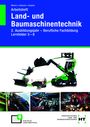 Hermann Meiners: Arbeitsheft Land- und Baumaschinentechnik. 2. Ausbildungsjahr - Lernfelder 5 - 8, Buch