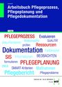 Christine Schwerdt: Arbeitsbuch Pflegeprozess, Pflegeplanung und Pflegedokumentation, Buch