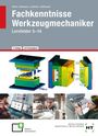 Text: "Fachkenntnisse Werkzeugmechaniker, Lernfelder 5-14, 3. Auflage, mit Fachenglisch." 

Illustrationen von Werkzeugen und Personen bei der Arbeit.
