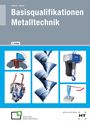 Silke Blome: Basisqualifikationen Metalltechnik, Buch