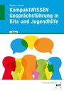 „KompaktWISSEN Gesprächsführung in Kita und Jugendhilfe, 2. Auflage“. Bunte Silhouetten und Sprechblasen.