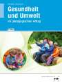 Eva Höll-Stüber: eBook inside: Buch und eBook Gesundheit und Umwelt, Buch